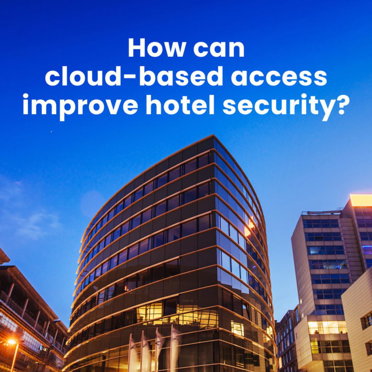 Cloud-based-access-improves-hotel-security
